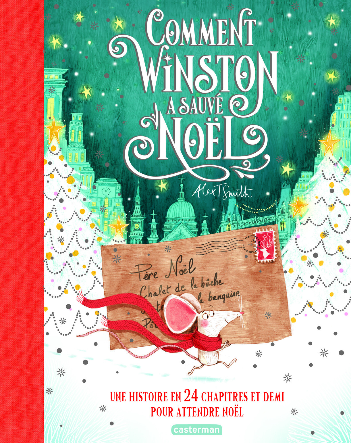 Comment Winston a sauvé Noël - Alex T. Smith, Vanessa Canavesi - CASTERMAN