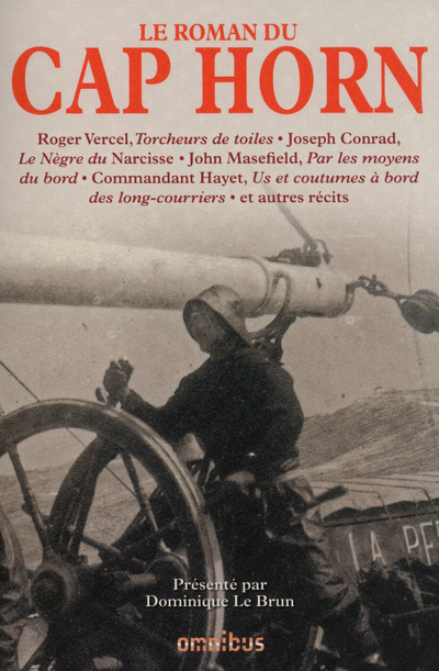 Le roman du Cap Horn - Collectif Collectif, Dominique Le Brun, François Le Guern, Joseph Conrad, John Masefield, Haakon Chevalier, Alfred Beaujeu, Eric Newby, Maurice Le Scouezec, Auguste-Eugène Briand, Armand Hayet - OMNIBUS