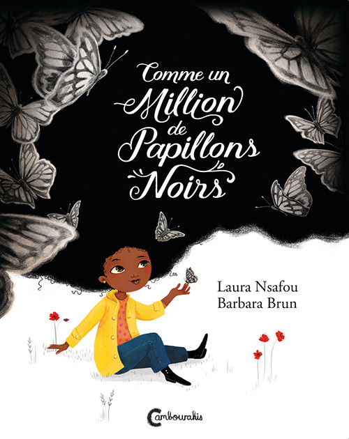 Comme un million de papillons noirs - Laura NSAFOU, Barbara Brun - CAMBOURAKIS