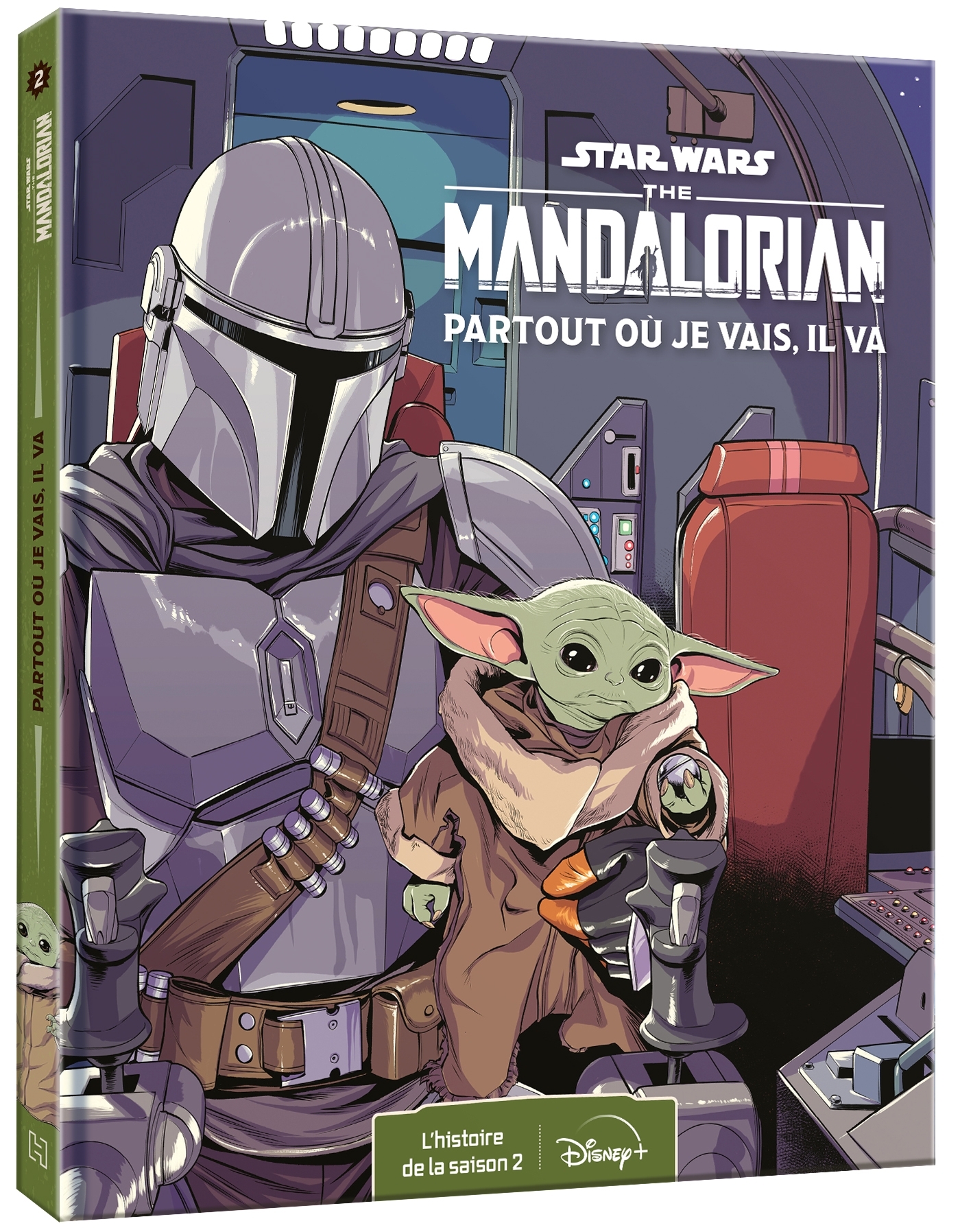 STAR WARS - Les Histoires The Mandalorian - L'Intégrale de la Saison 2 - Partout où je vais, il va -  Collectif - DISNEY HACHETTE