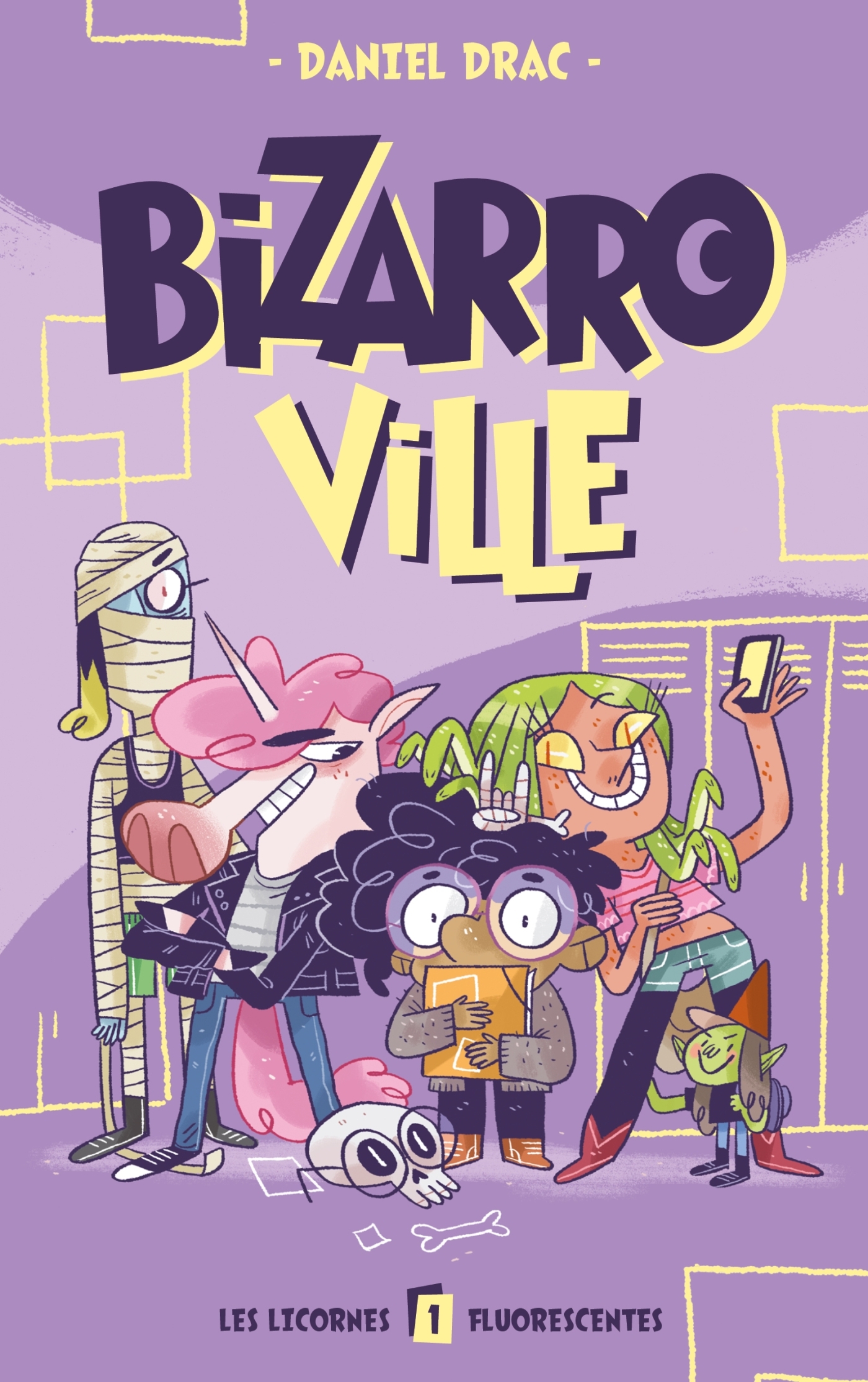 Bizarroville  - Tome 1 - Les licornes fluorescentes - Axelle Demoulin, Daniel Drac - HACHETTE ROMANS