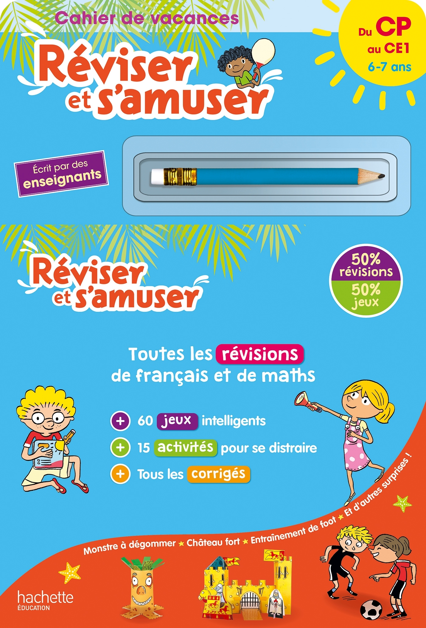 Réviser et s'amuser - Du CP au CE1 (6-7 ans) - Cahier de vacances 2024 - Daniel Berlion, Michèle Lecreux, Pascal Guichard, Sandra Lebrun, Clémence Roux de Luze, Thierry Lebourg, Gilbert Falissard, Laurent Audouin - HACHETTE EDUC