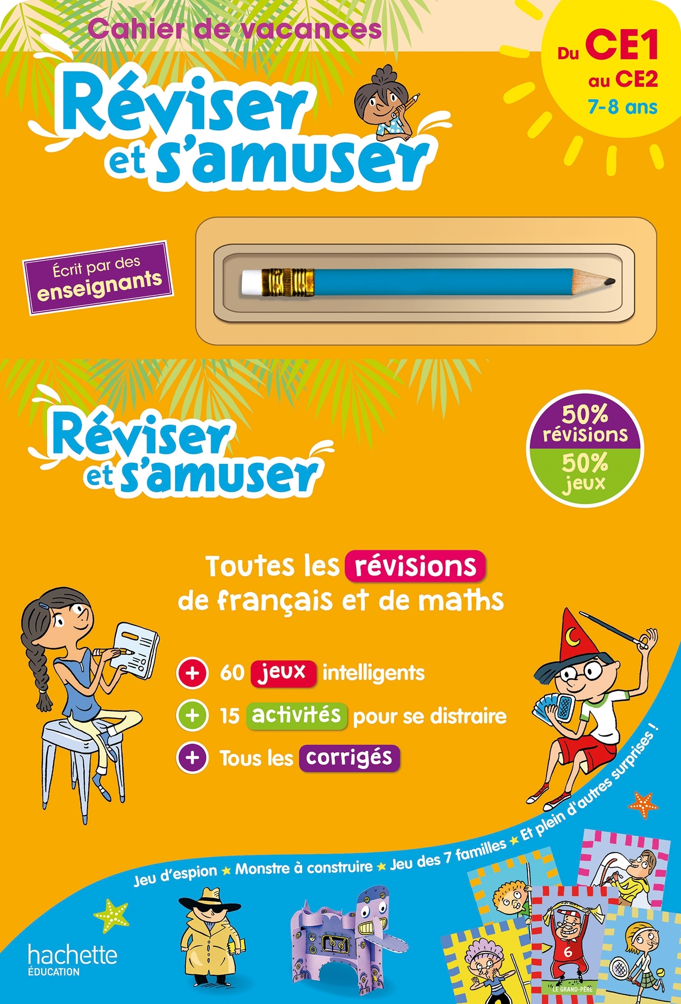 Réviser et s'amuser - Du CE1 au CE2 (7-8 ans) - Cahier de vacances 2024 - Daniel Berlion, Michèle Lecreux, Pascal Guichard, Sandra Lebrun, Clémence Roux de Luze, Thierry Lebourg, Gilbert Falissard, Laurent Audouin - HACHETTE EDUC