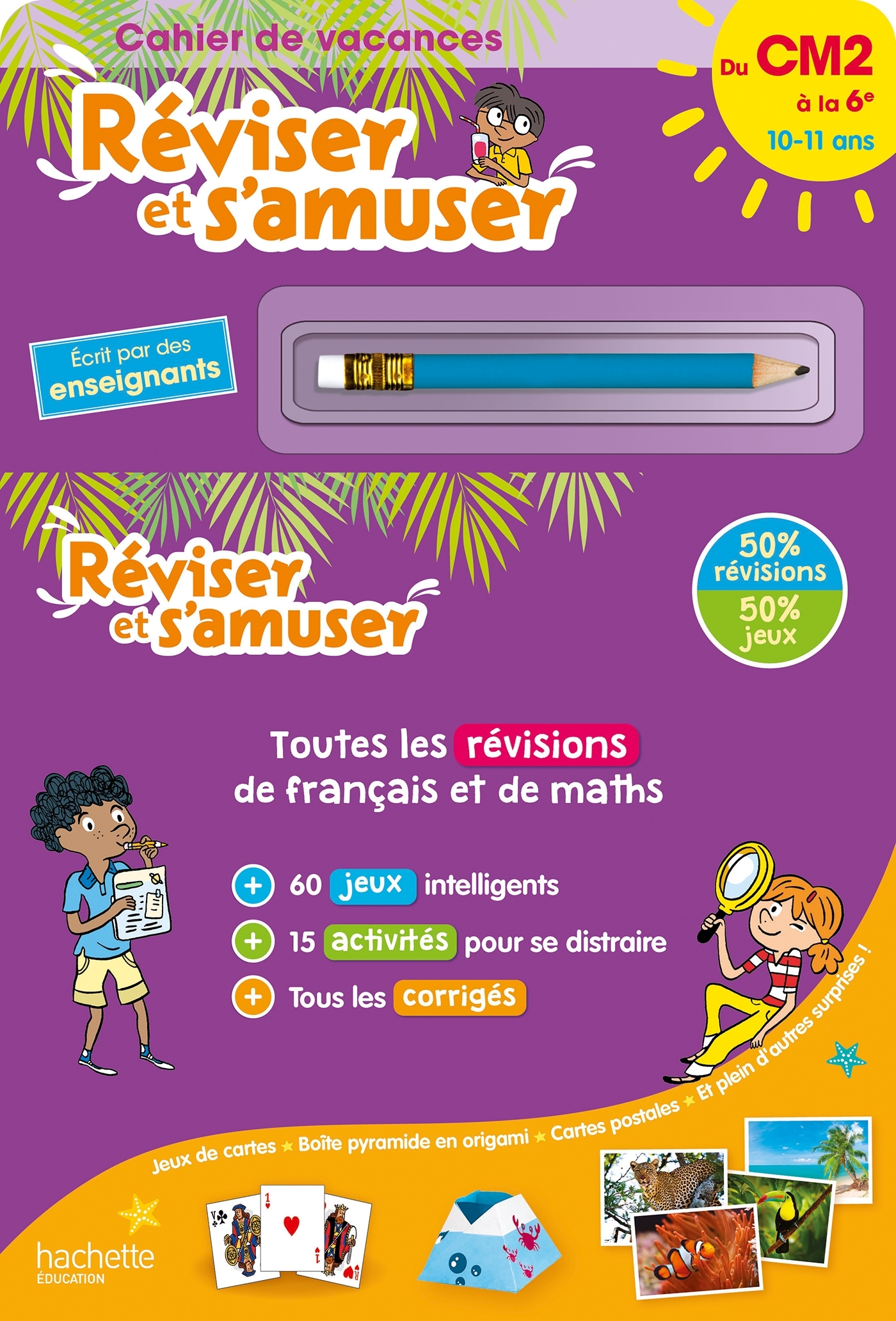 Réviser et s'amuser - Du CM2 à la 6e (11-12 ans) - Cahier de vacances 2024 - Daniel Berlion, Michèle Lecreux, Pascal Guichard, Sandra Lebrun, Clémence Roux de Luze, Thierry Lebourg, Gilbert Falissard, Laurent Audouin - HACHETTE EDUC