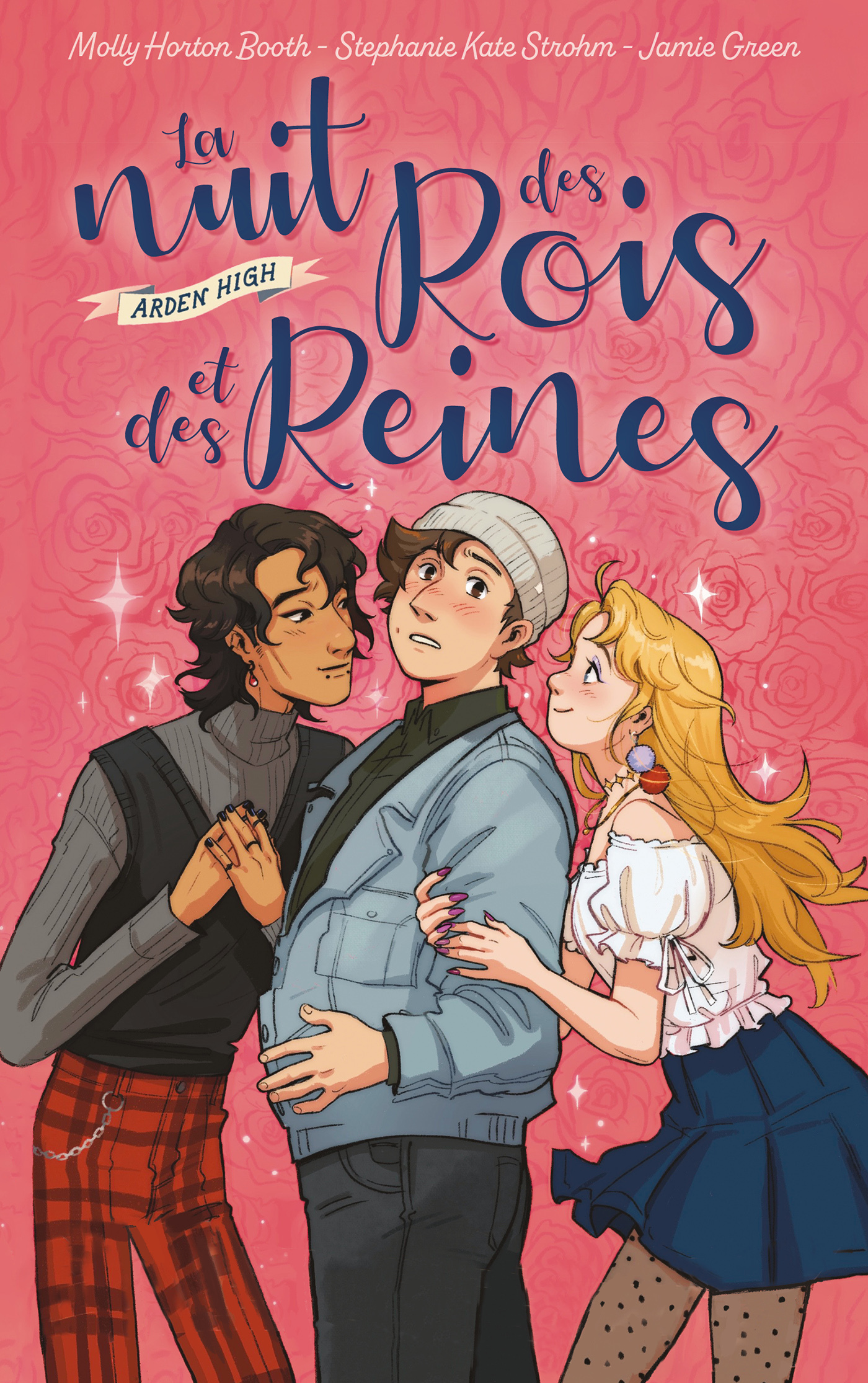 Arden High - La nuit des rois et des reines - Molly Horton Booth, Stephanie Kate Strohm, Jamie Green - HACHETTE ROMANS