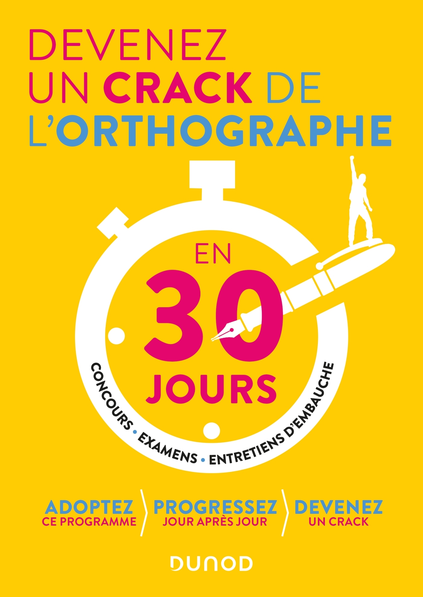 Devenez un crack de l'orthographe en 30 jours - Emilie Dherin - DUNOD Devenez un crack de l'orthographe en 30 jours - Emilie Dherin - DUNOD