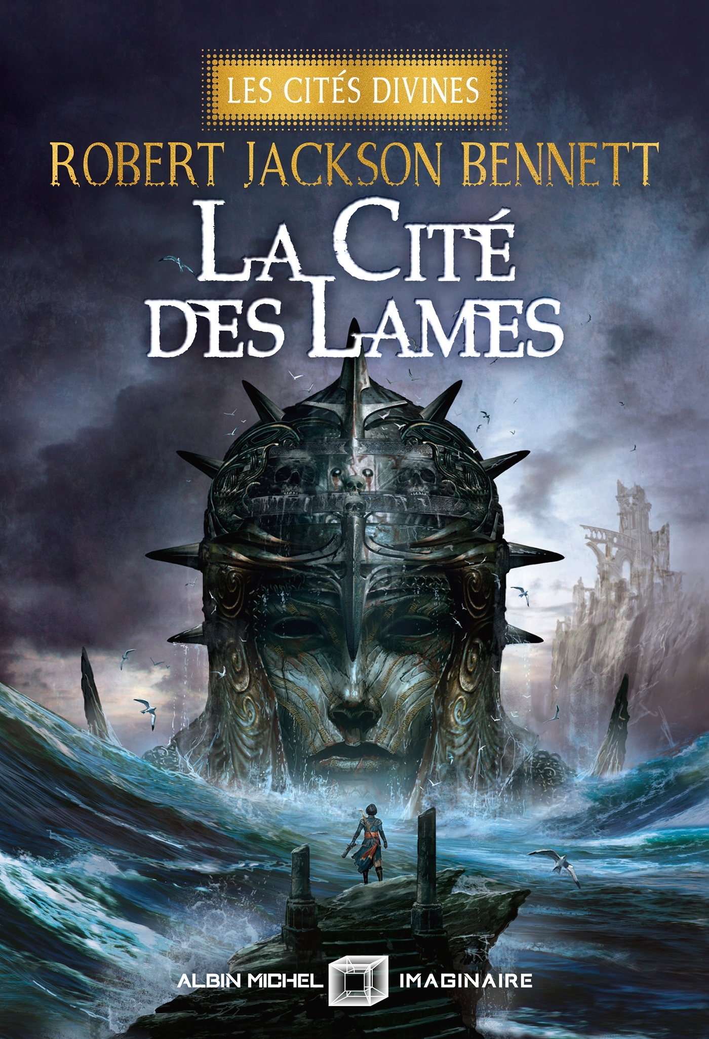 La Cité des lames - Les Cités divines - tome 2 (Edition collector) - Robert Jackson Bennett, Laurent Philibert-Caillat - ALBIN MICHEL