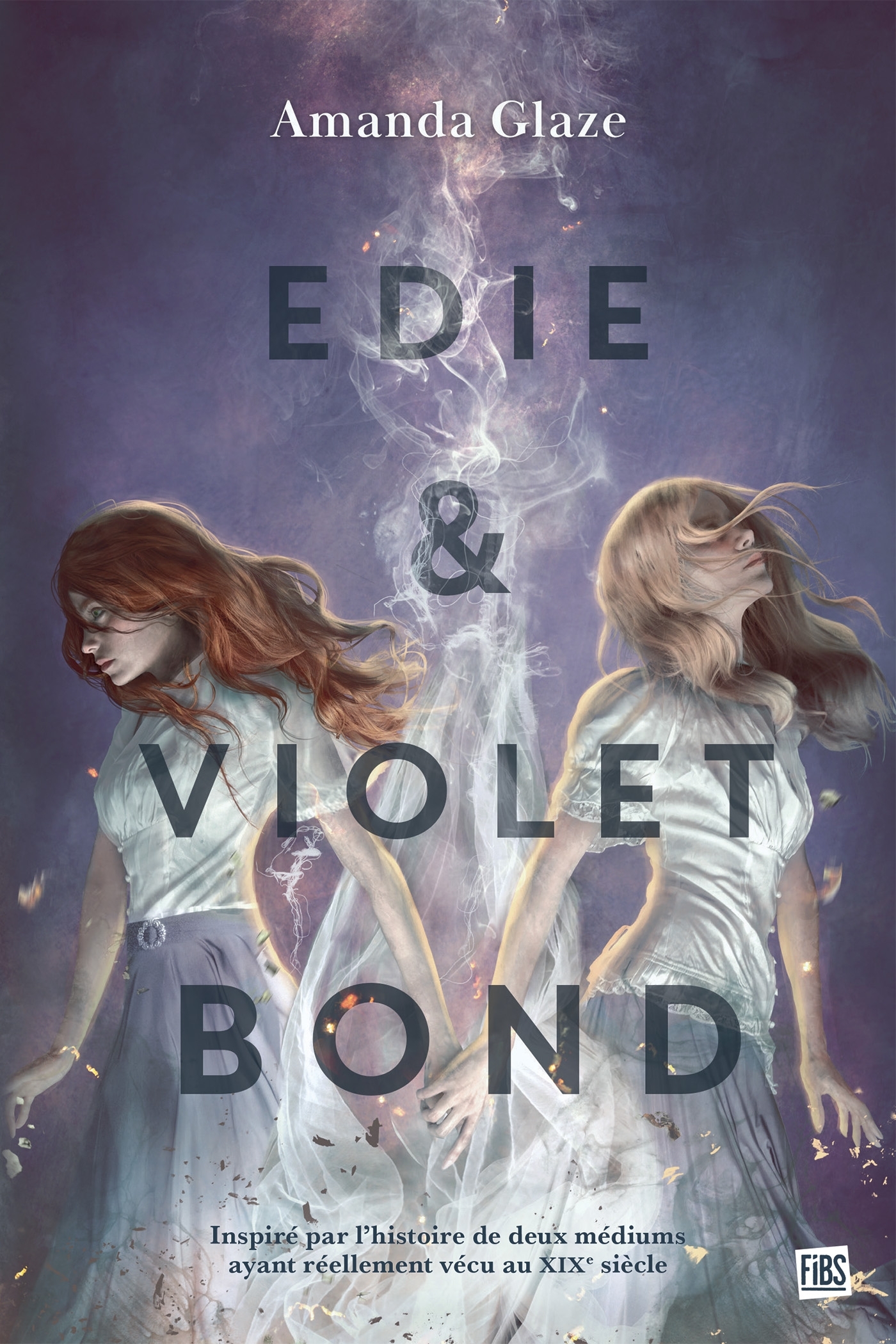 Edie & Violet Bond - Amanda Glaze, Chloé Royer, Marcela Bolivar - FIBS