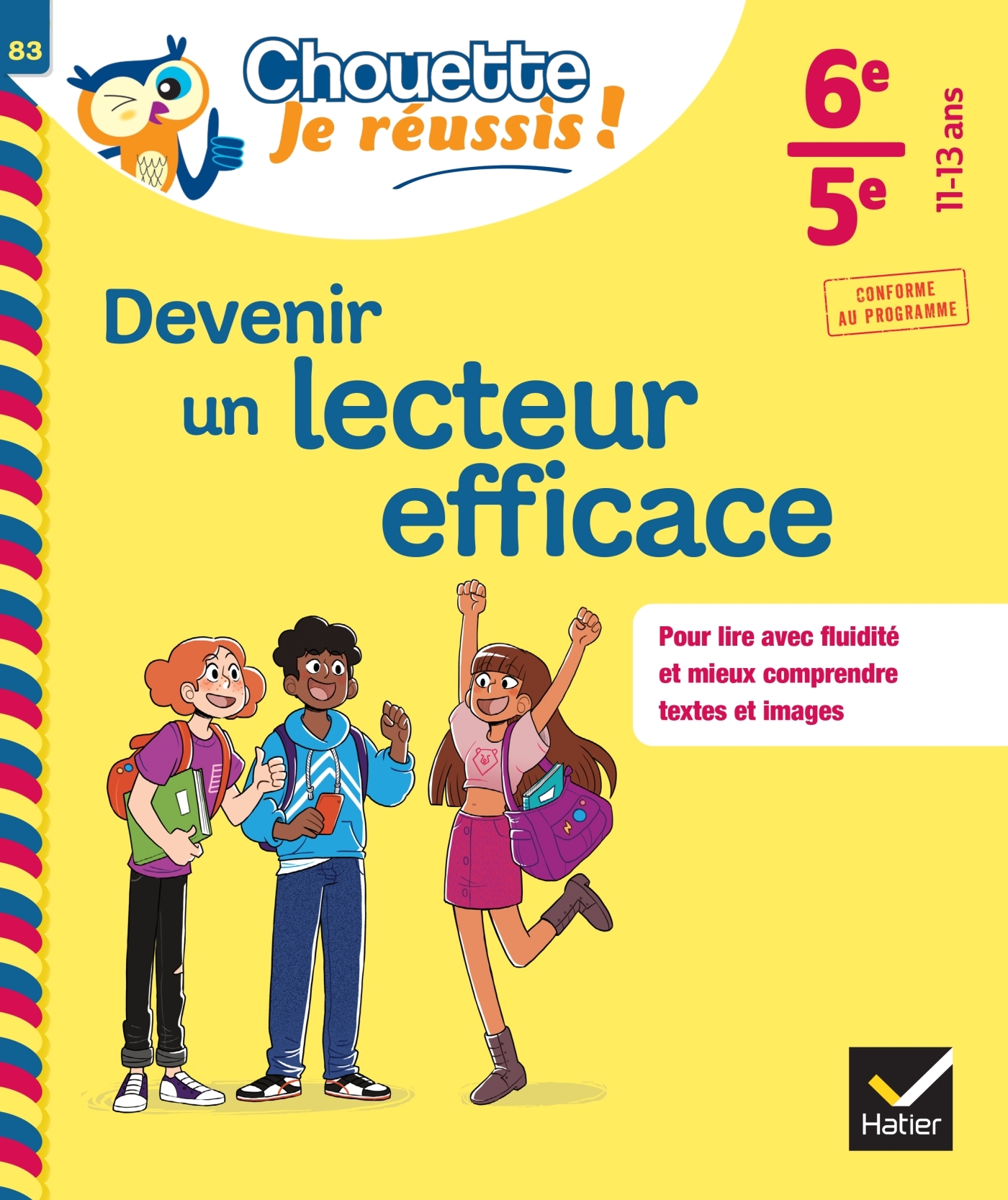 Devenir un lecteur efficace 6e, 5e - Chouette, Je réussis ! - Aurore Valat - HATIER