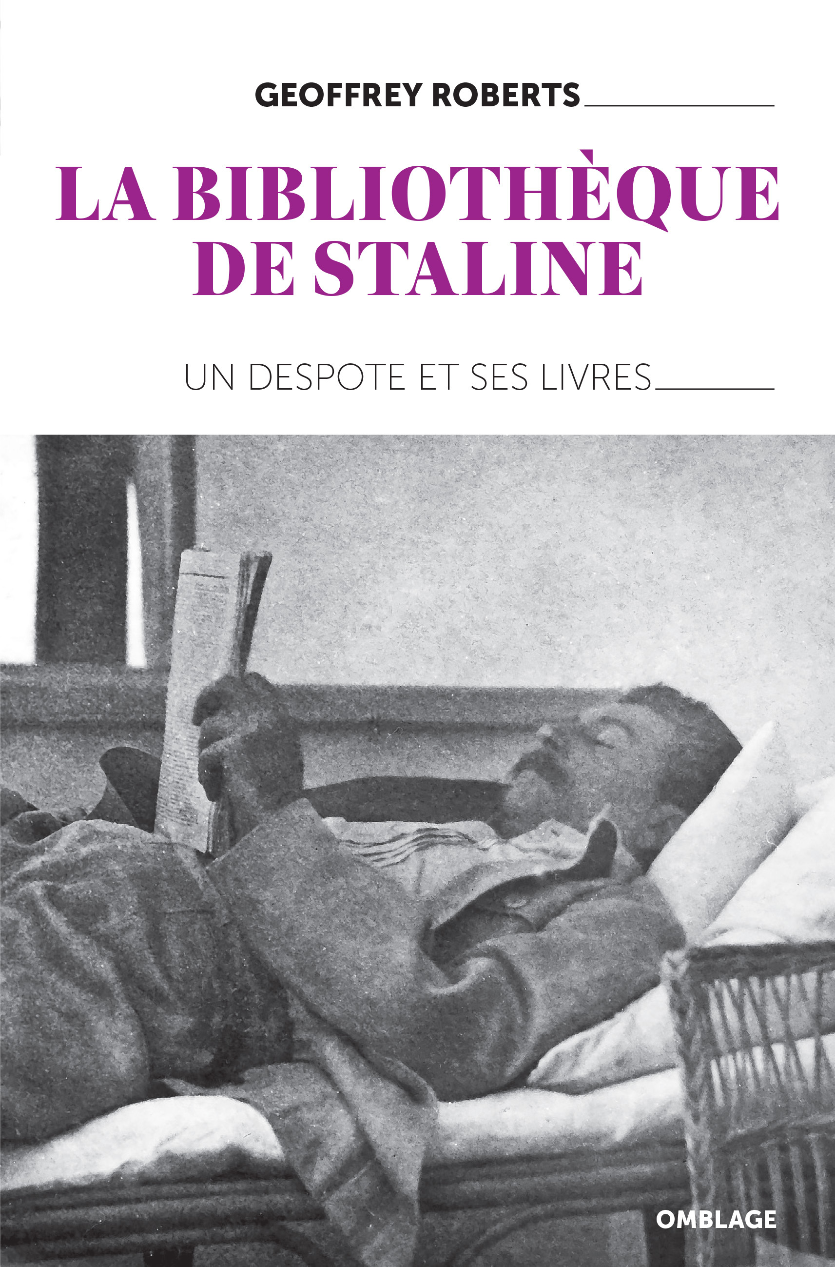 La Bibliothèque de Staline - Geoffrey Roberts, Grégoire Ladrange - OMBLAGES La Bibliothèque de Staline - Geoffrey Roberts, Grégoire Ladrange - OMBLAGES