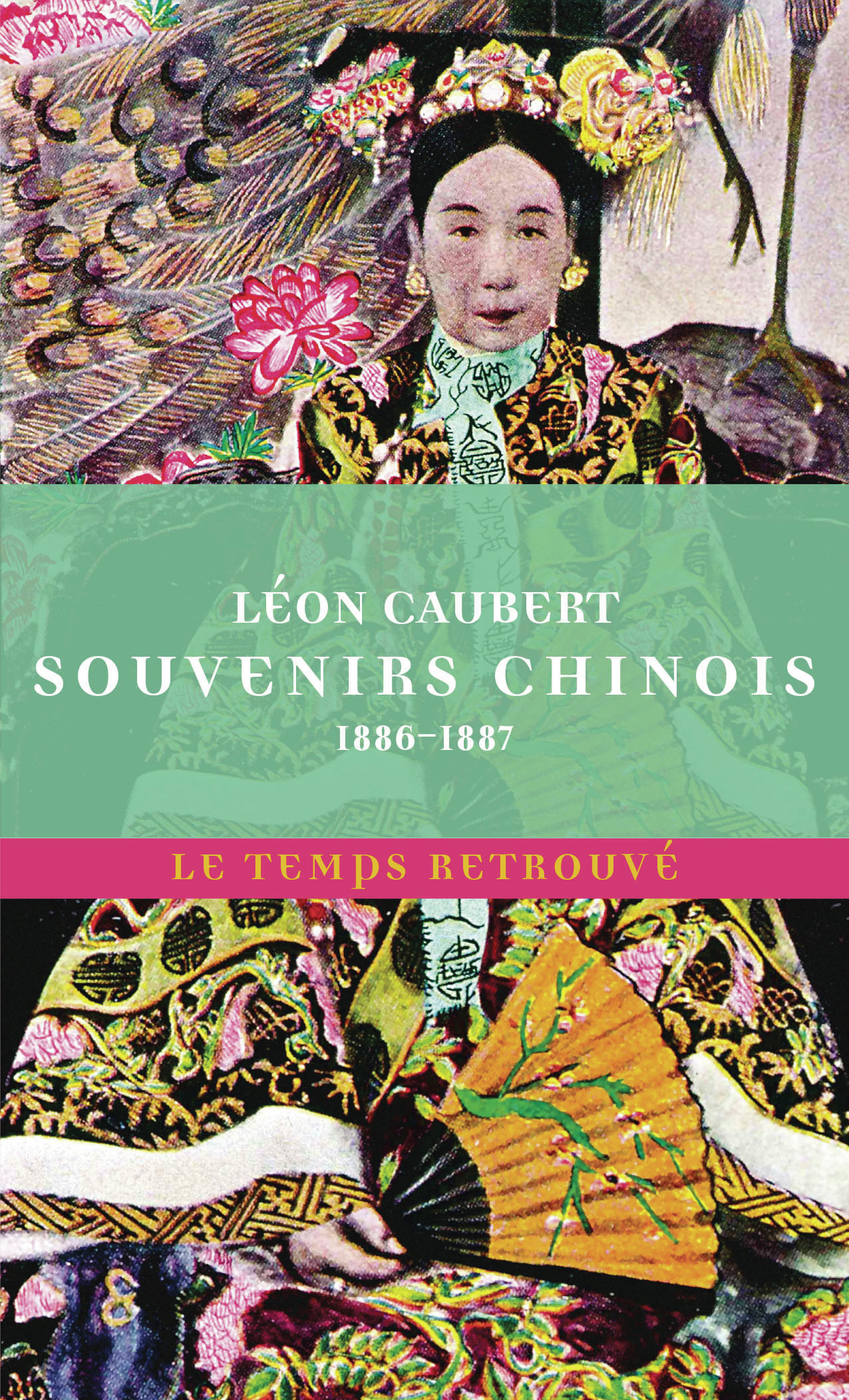 Souvenirs chinois - Léon Caubert, Philippe Artières - MERCURE DE FRAN