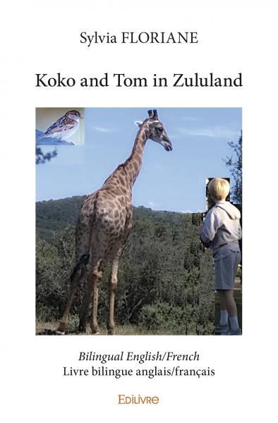 Koko and tom in zululand - Sylvia Floriane - EDILIVRE