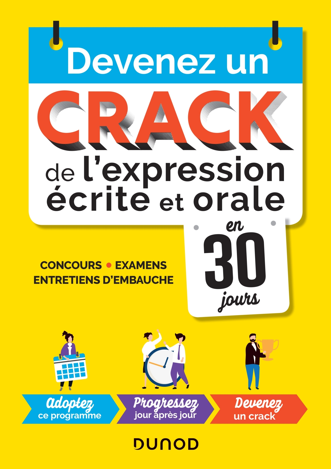 Devenez un crack de l'expression écrite et orale en 30 jours - Malika Abdoun, Véronique Brites - DUNOD