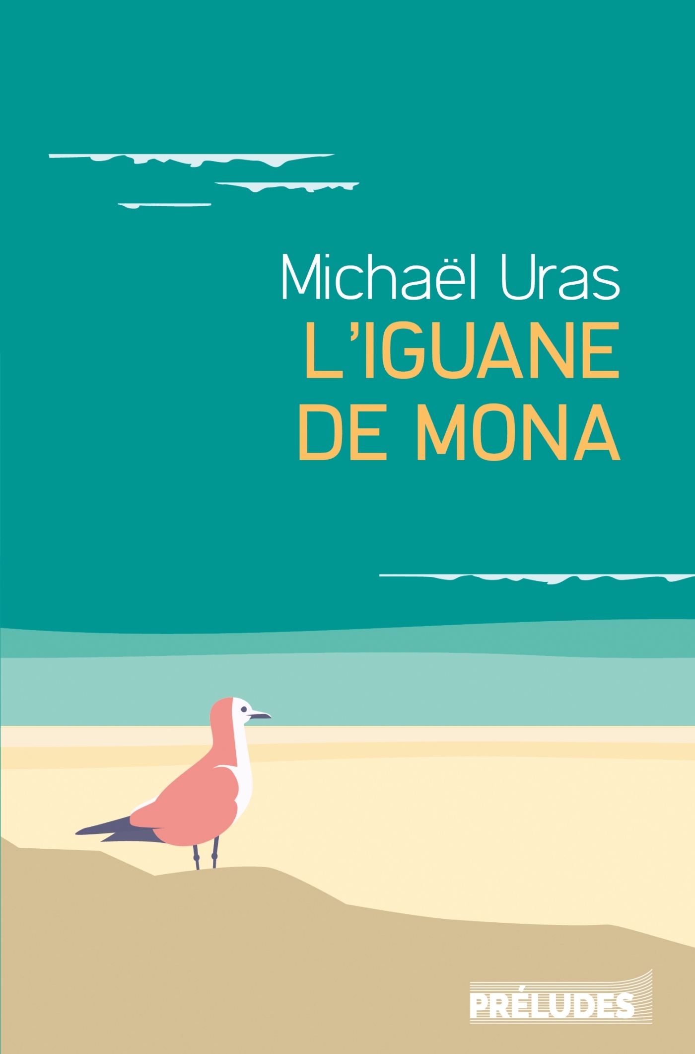 L'Iguane de Mona - Michael Uras - PRELUDES