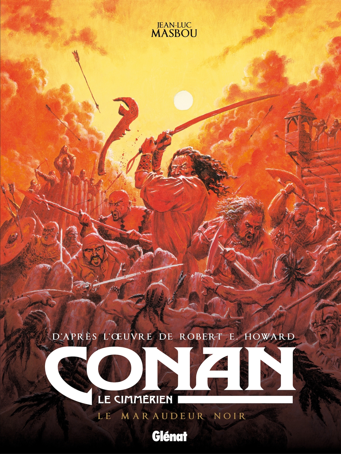 Conan le Cimmérien - Le Maraudeur noir - Jean-Luc Masbou, Robert E. Howard - GLENAT