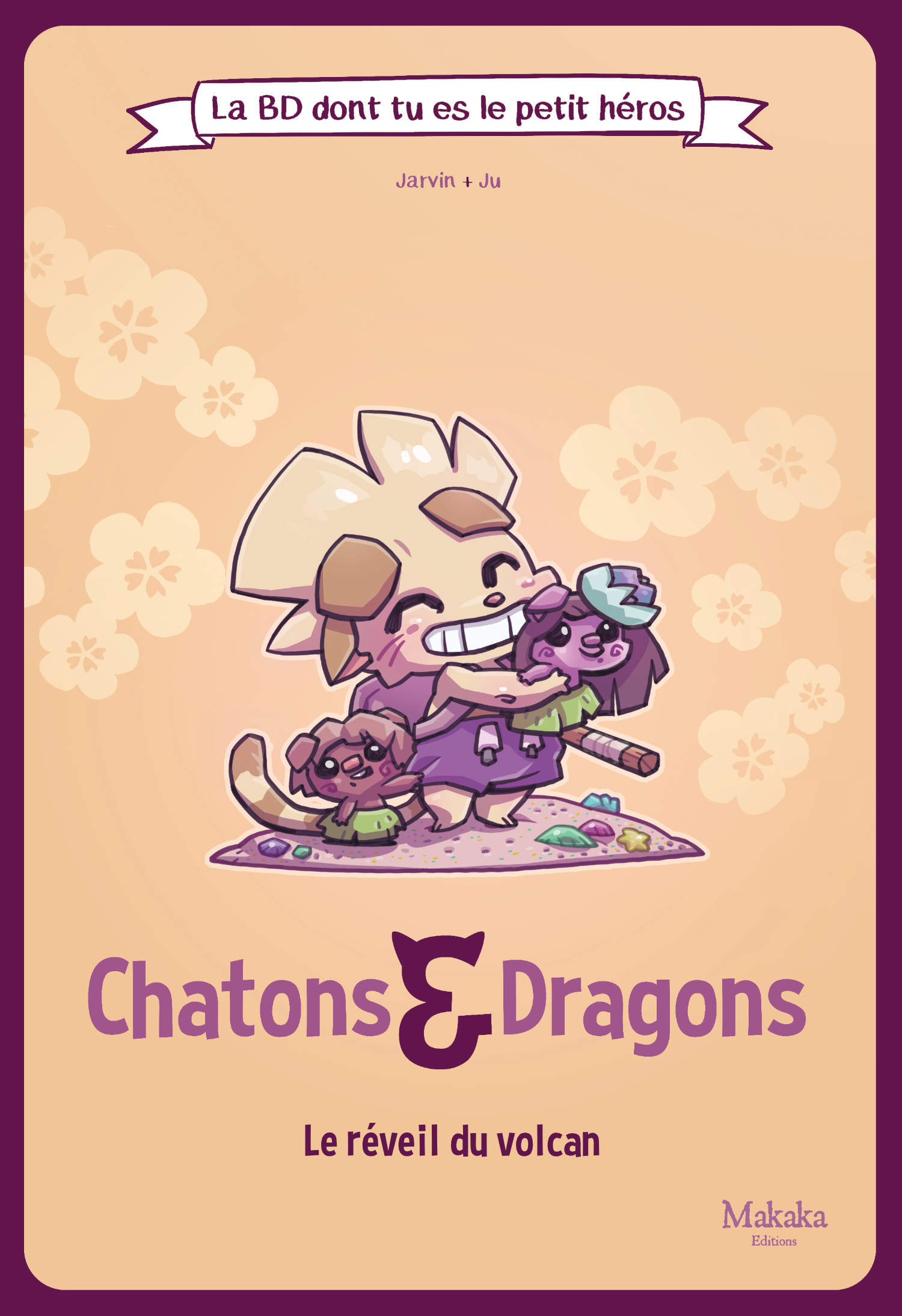 Chatons et Dragons L'Eveil du volcan -  Jarvin - MAKAKA