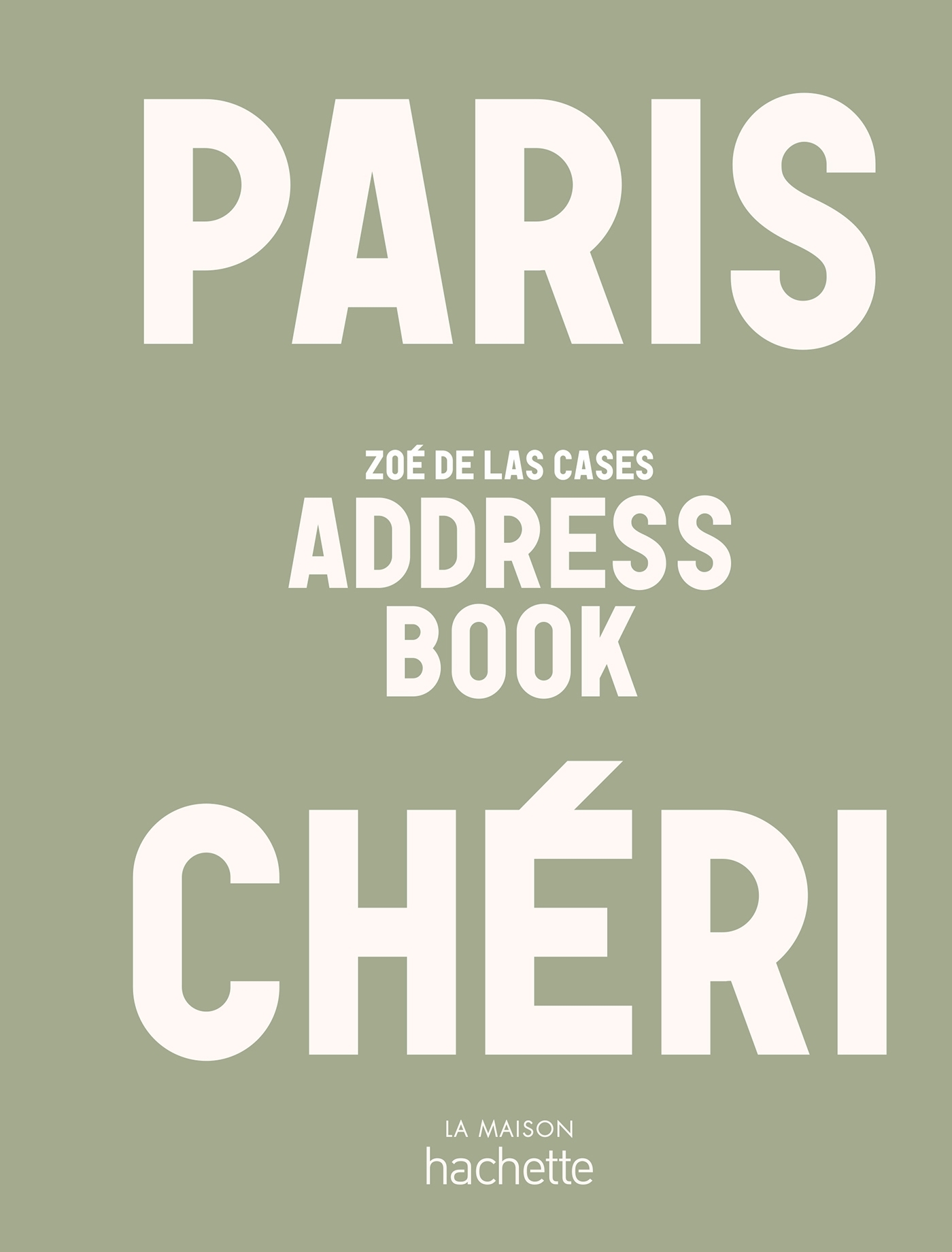 Paris Chéri - Address Book - Zoé de Las Cases - HACHETTE PRAT