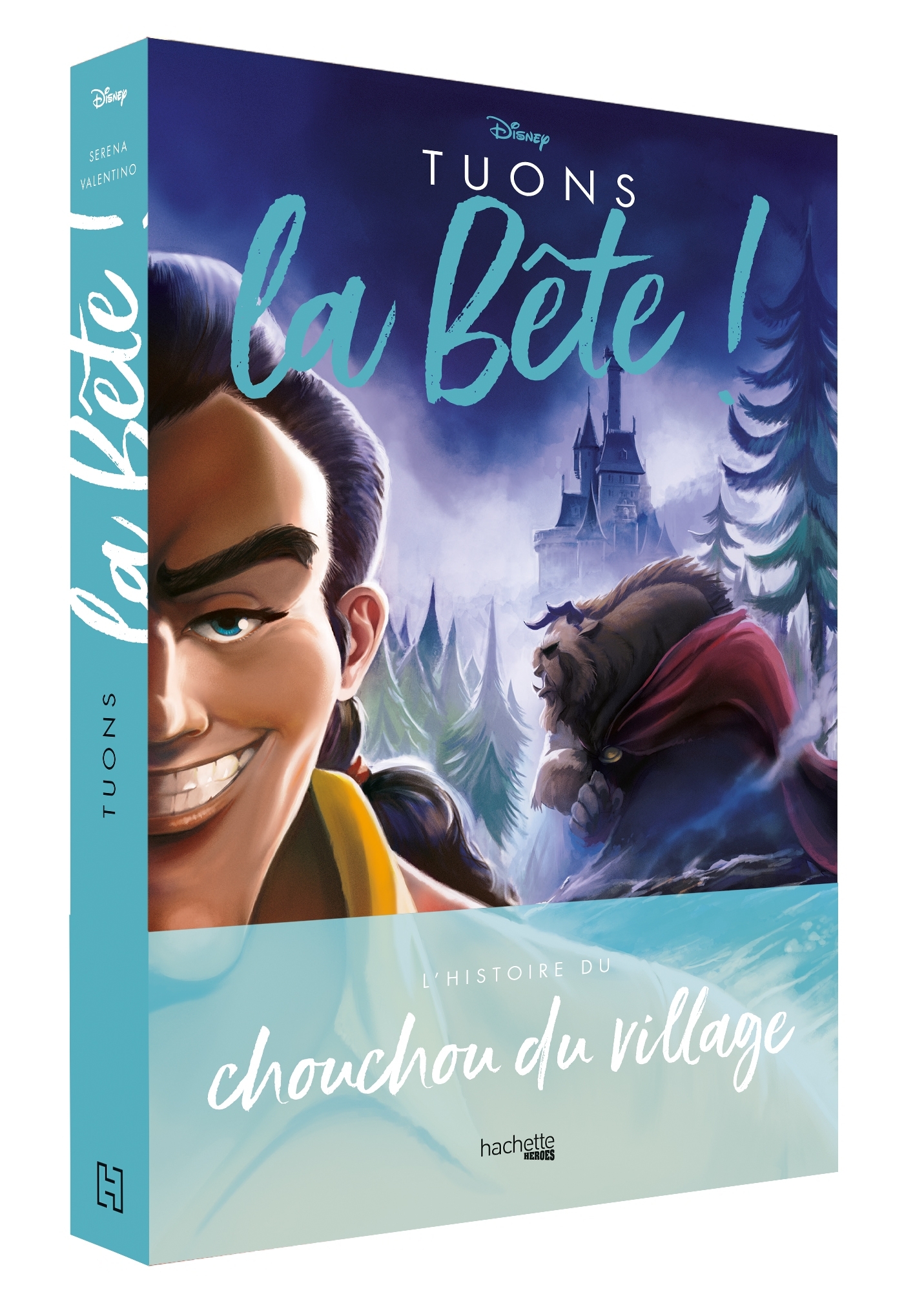 Villains - Tuons la Bête ! - Serena Valentino, Alice Gallori - HACHETTE HEROES