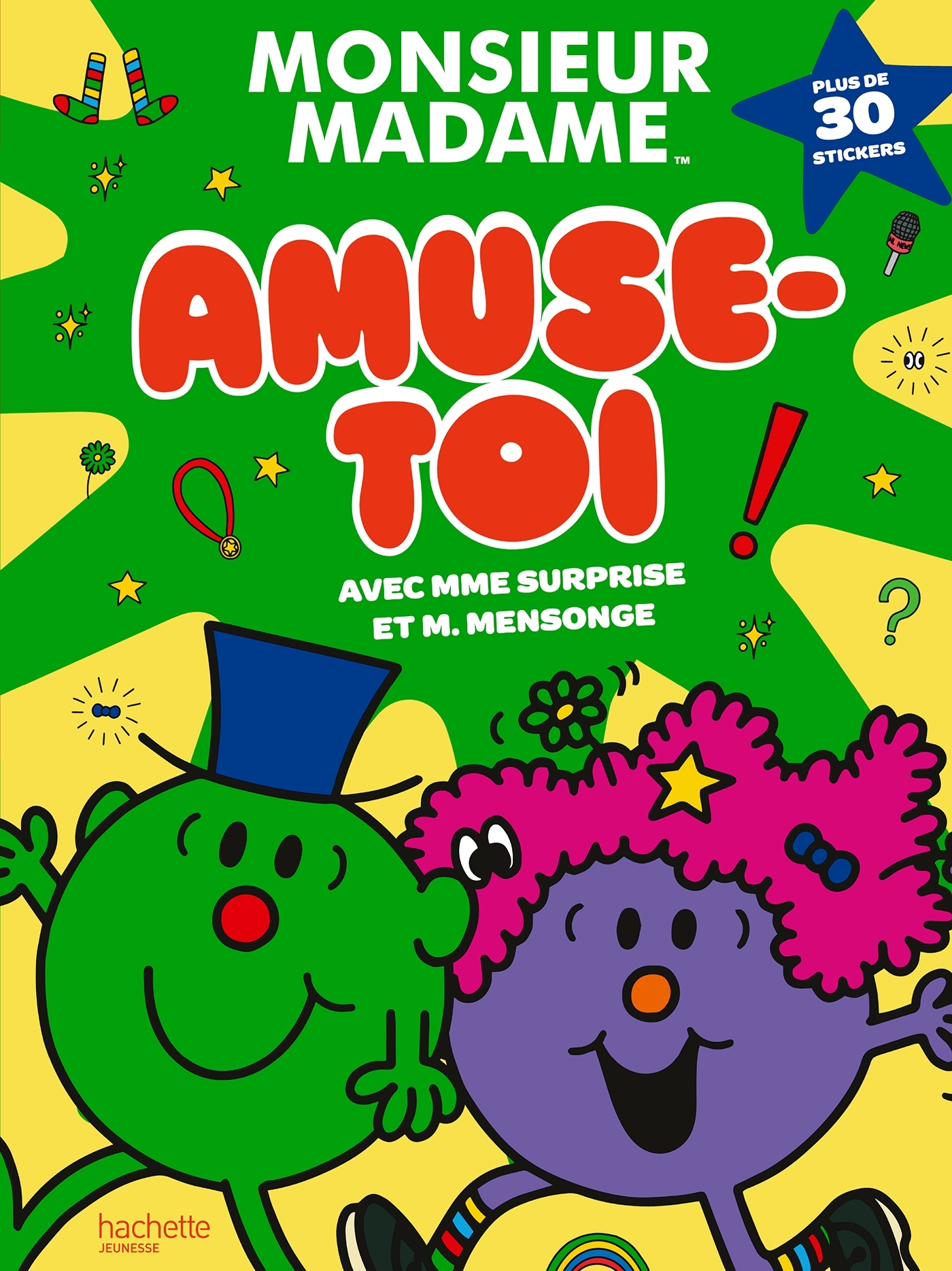 Les Monsieur Madame - Amuse-toi avec Mme Surprise et M. Mensonge ! - Sanrio Sanrio,  Sanrio - HACHETTE JEUN.