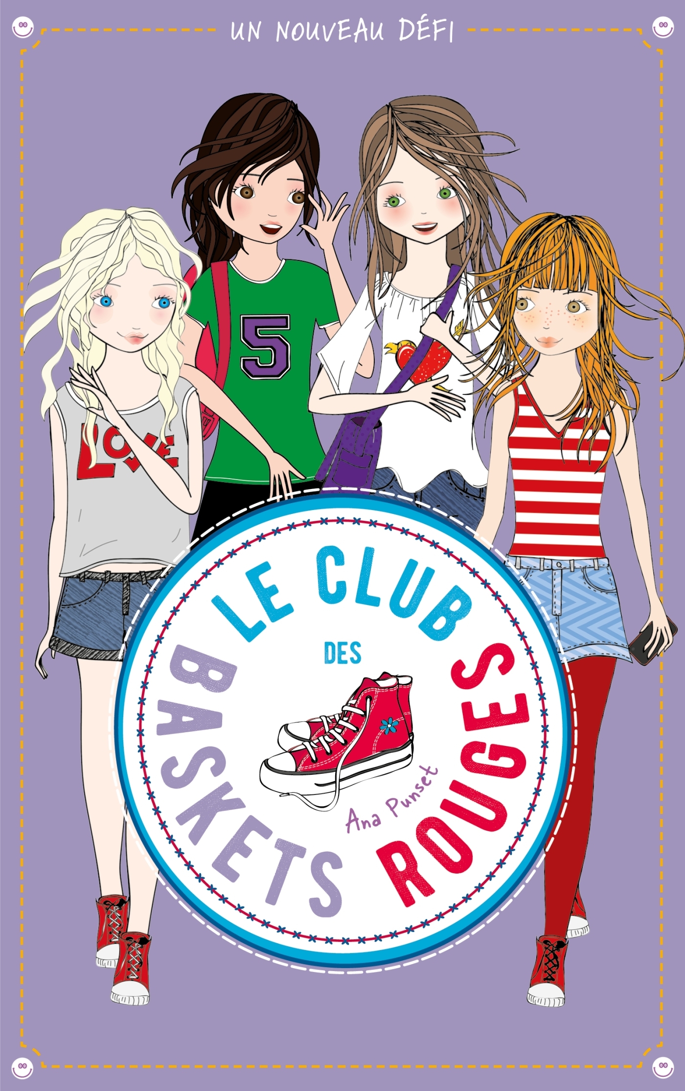 Le club des baskets rouges - Tome 3 - Un nouveau défi - Yvelise Rabier, Ana Punset - HACHETTE ROMANS