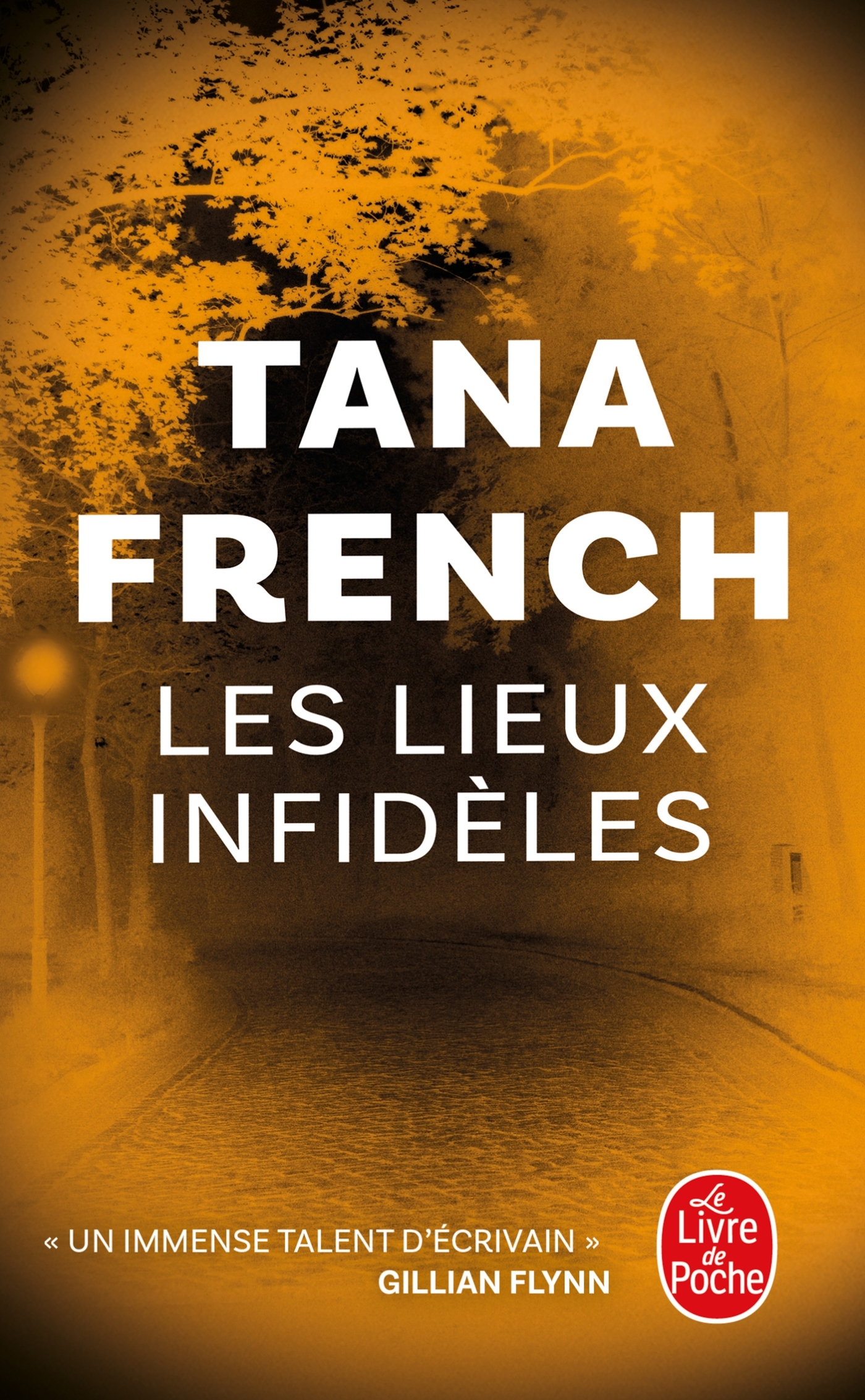 Les Lieux infidèles - Tana French - LGF