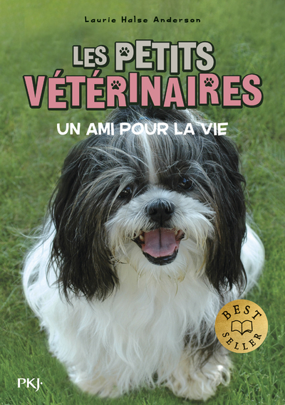 Les petits vétérinaires - Tome 5 Un ami pour la vie - Laurie Halse Anderson, Joy Boswell - POCKET JEUNESSE