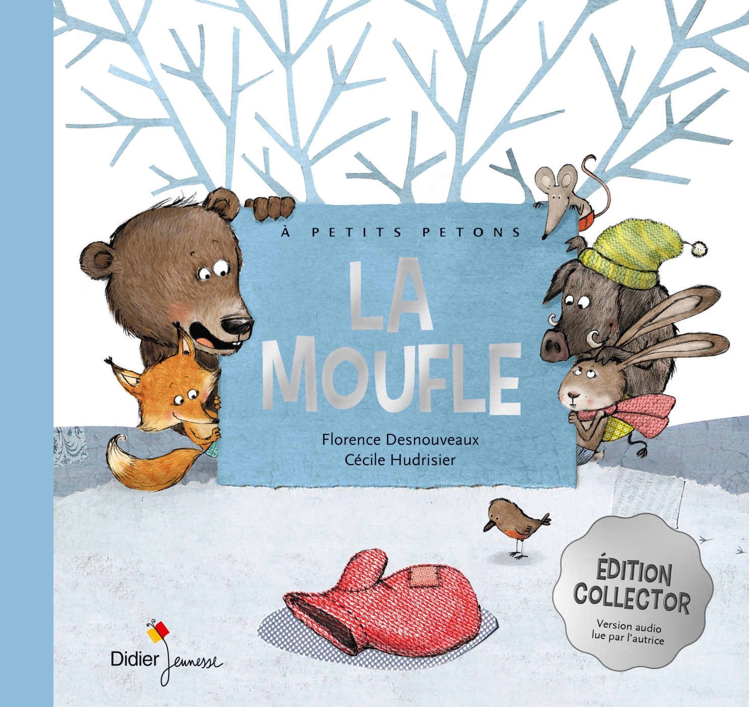 La Moufle - édition collector - Florence Desnouveaux, Cécile Hudrisier, Céline Murcier - DIDIER JEUNESSE