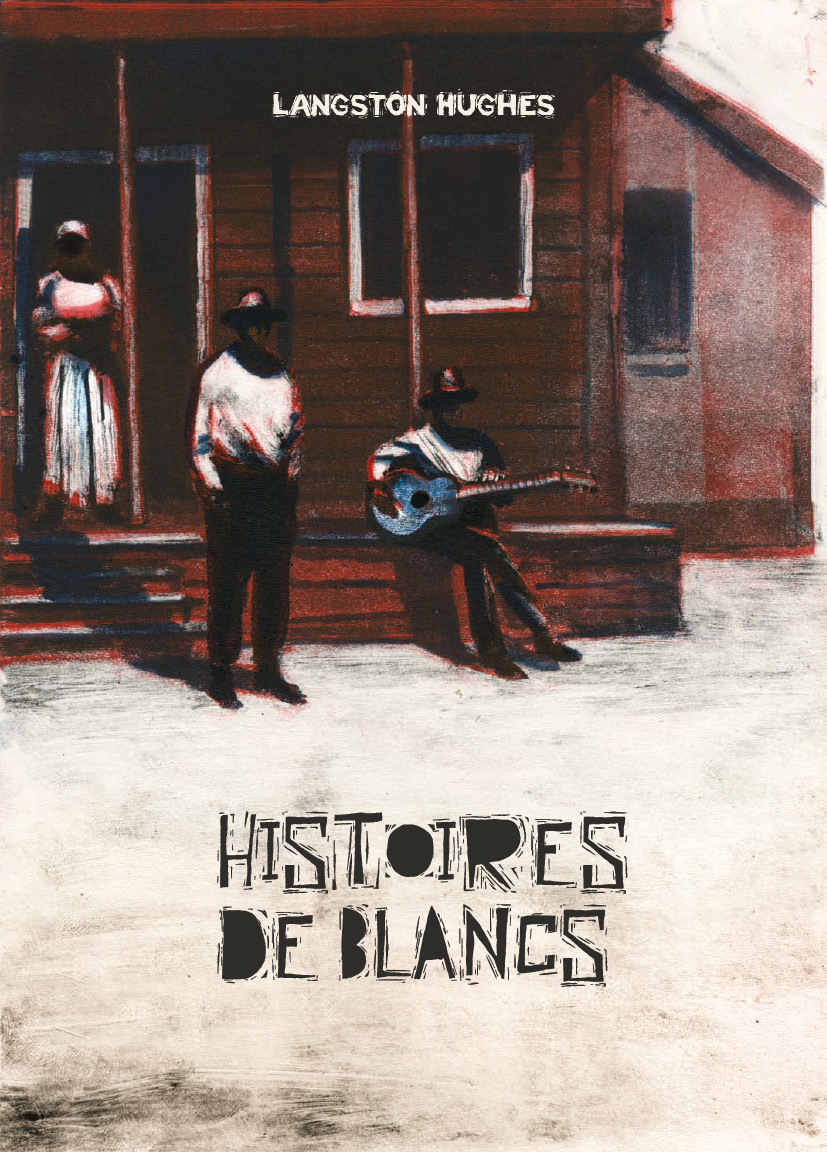 Histoires de Blancs - Langston Hughes - LAPIDAIRES