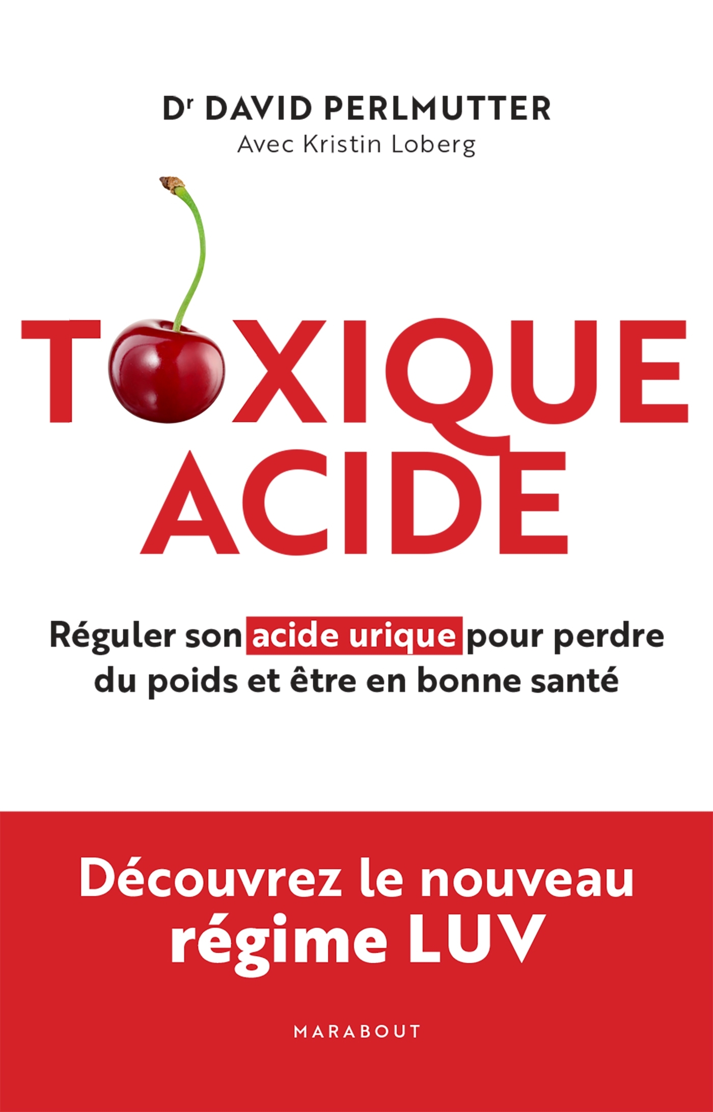 Toxique Acide - David Perlmutter - MARABOUT