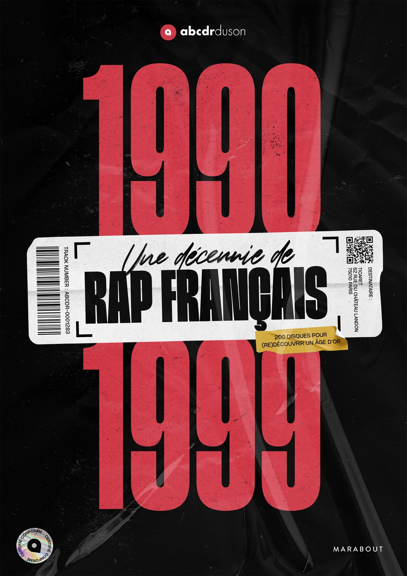 1990-1999 -Une décennie de rap français -   - MARABOUT