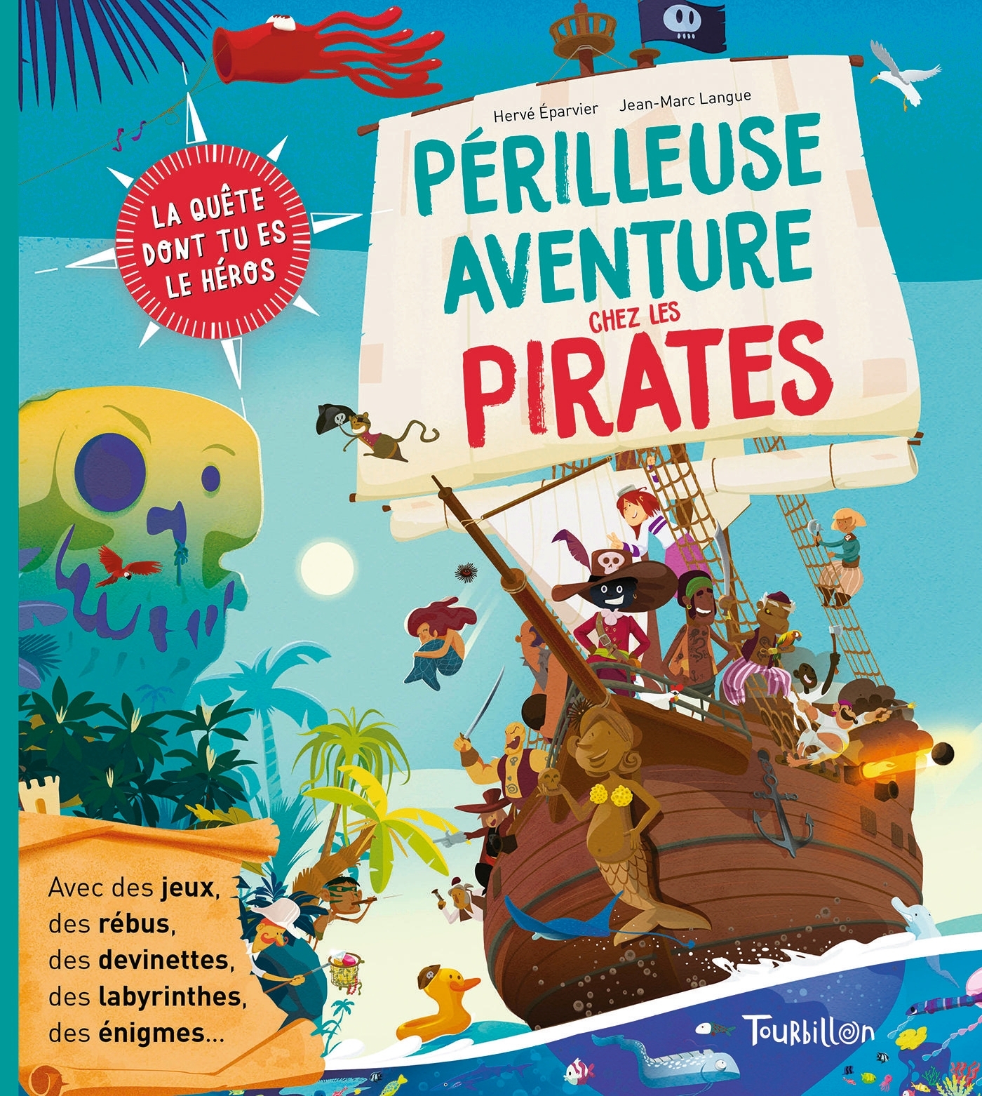 Périlleuse aventure chez les pirates - Hervé Eparvier, Jean-Marc Langue - TOURBILLON