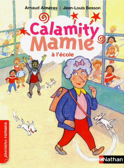 Calamity Mamie à l'école - Arnaud Alméras, Jean-Louis Besson - NATHAN