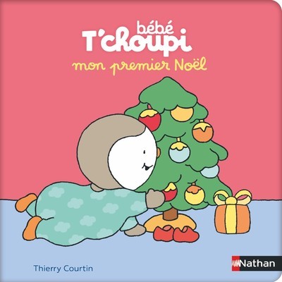 Bébé T'choupi: Mon premier Noël - Thierry Courtin - NATHAN