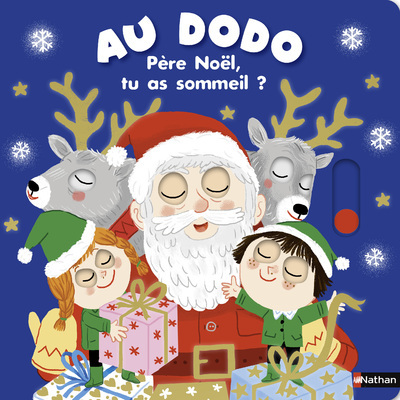 Au dodo - Père Noël, tu as sommeil ? - Charlotte Roederer - NATHAN