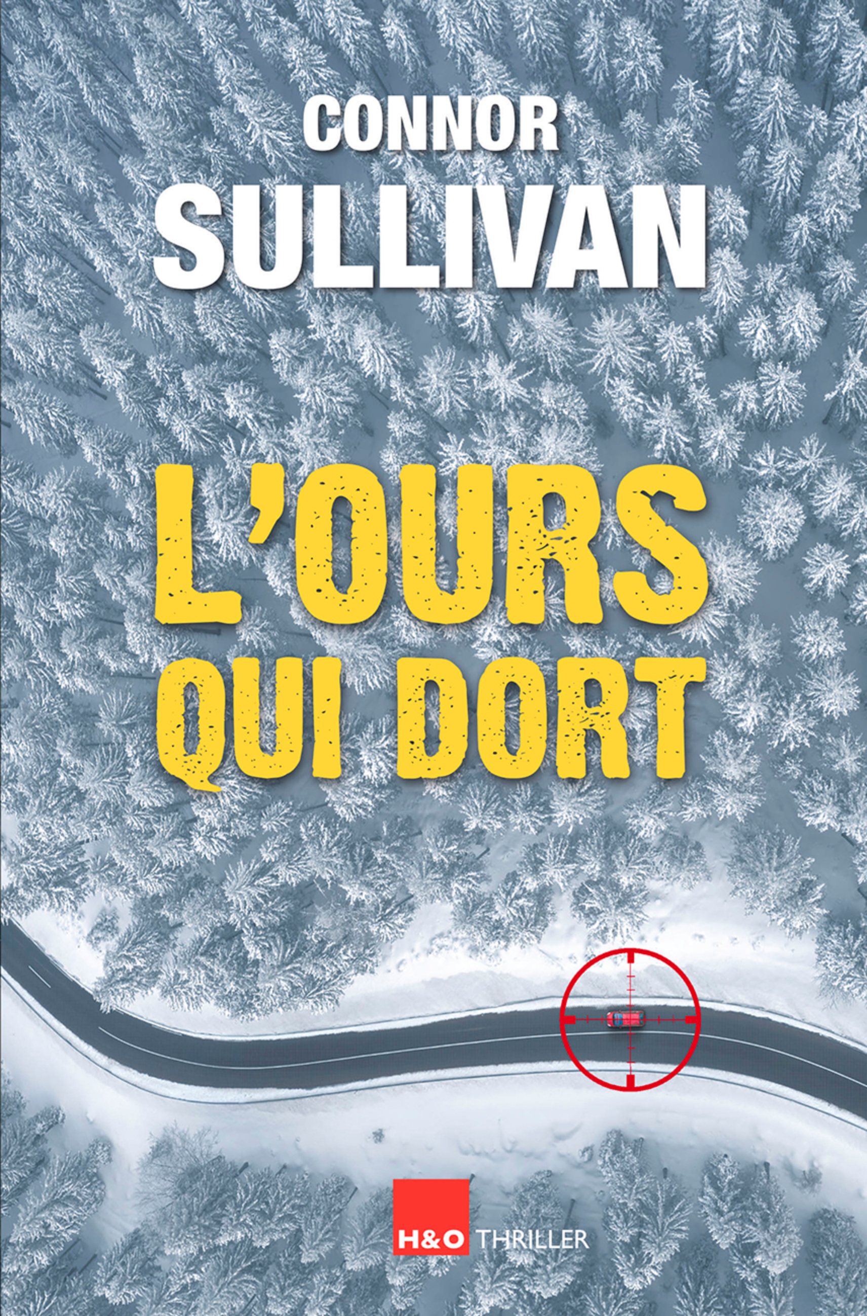 L'OURS QUI DORT -  SULLIVAN CONNOR - H&O