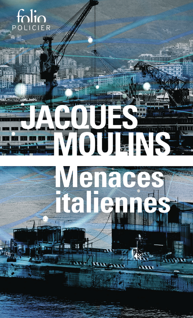 Menaces italiennes -  JACQUES MOULINS, Jacques Moulins - FOLIO