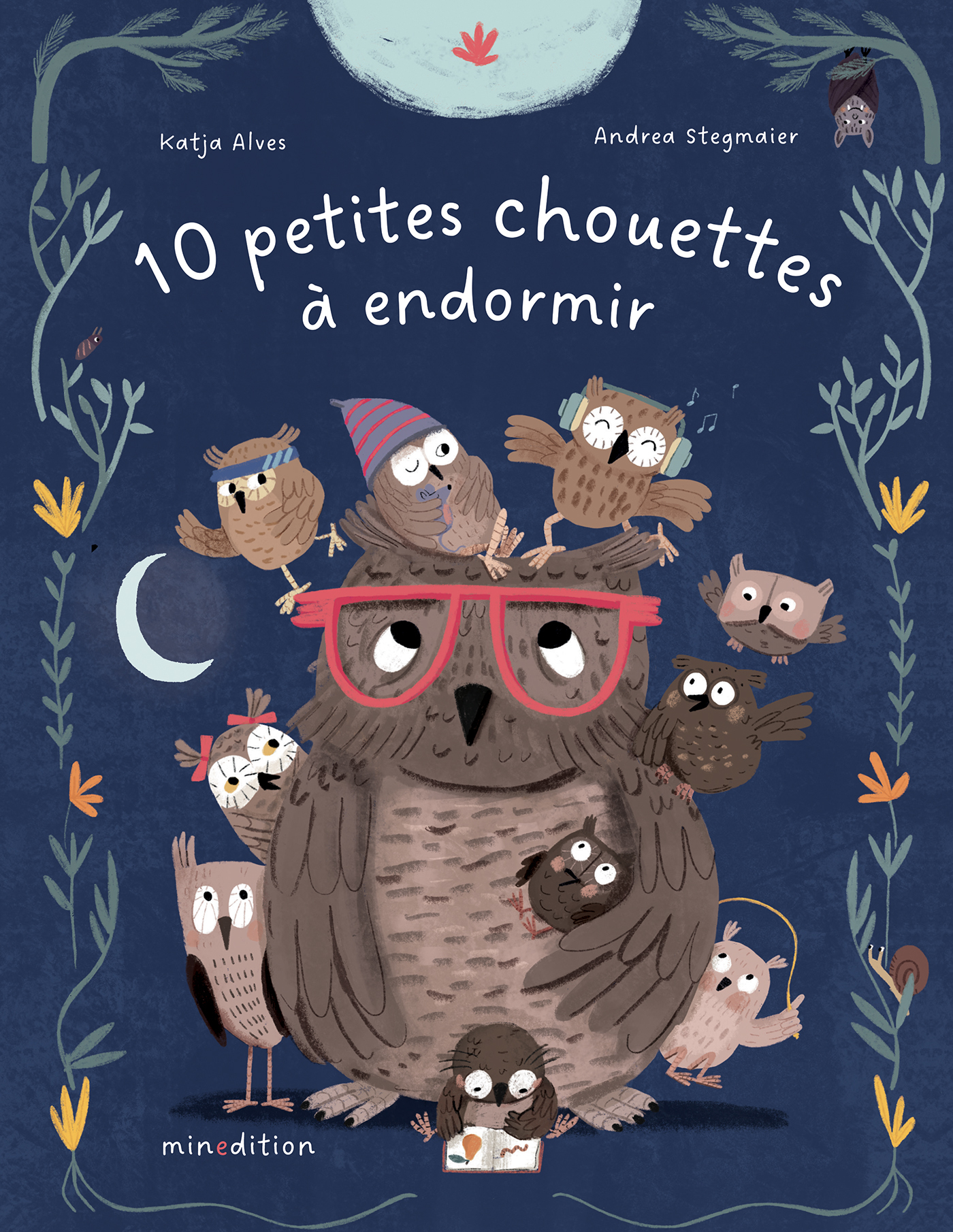 10 petites chouettes à endormir -  Stegmaier andrea, Katja Alves, Andrea Stegmaier - MINEDITION