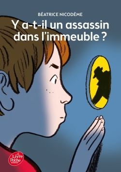 Y a-t-il un assassin dans l'immeuble ? - Béatrice Nicodème, David Dassault - POCHE JEUNESSE