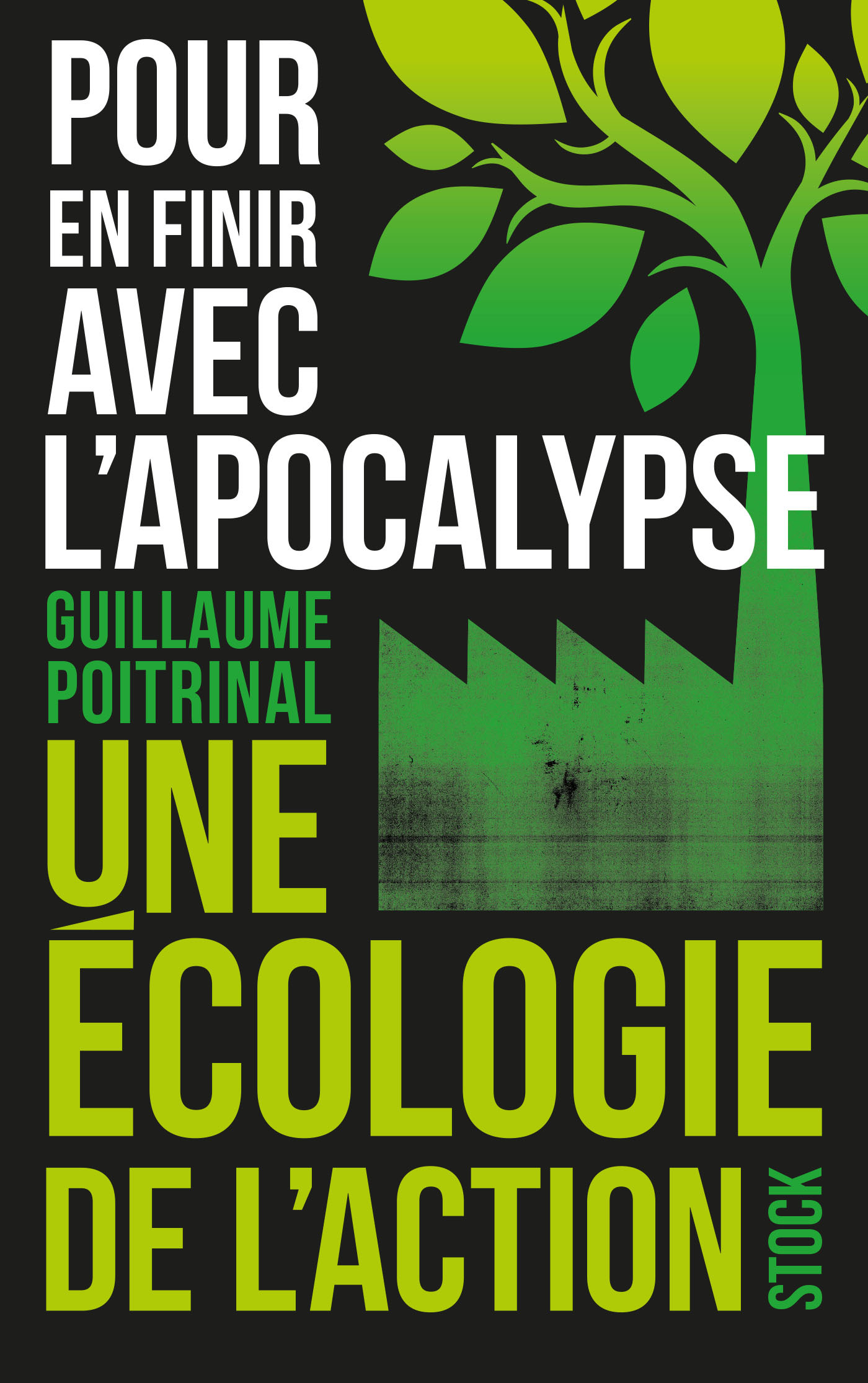 Pour en finir avec l'apocalypse - Guillaume Poitrinal - STOCK