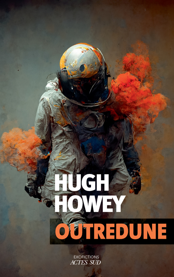 Outredune - Hugh Howey, Thierry Arson - ACTES SUD