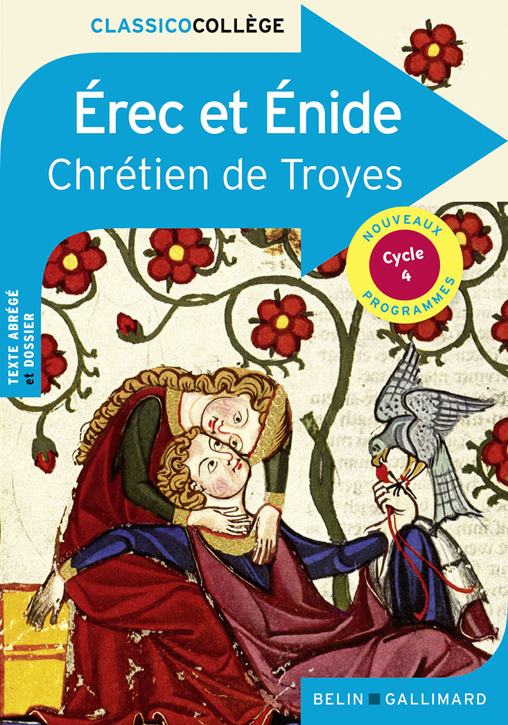 Érec et Énide - Chrétien De Troyes,  CHRETIEN DE TROYES, Peter F. Dembowski - BELIN EDUCATION