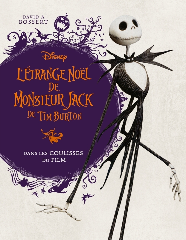 L'Etrange Noel de Monsieur Jack, dans les coulisses du film - XXX - HUGINN MUNINN L'Etrange Noel de Monsieur Jack, dans les coulisses du film - XXX - HUGINN MUNINN