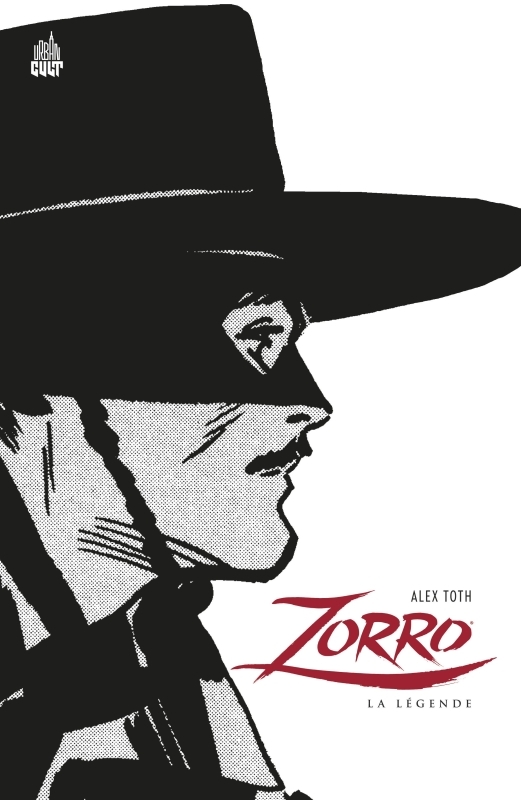 Zorro, La Légende (Alex Toth) - Toth Alex Toth Alex, McCulley Johnston McCulley Johnston,  Toth Alex,  McCulley Johnston - URBAN COMICS