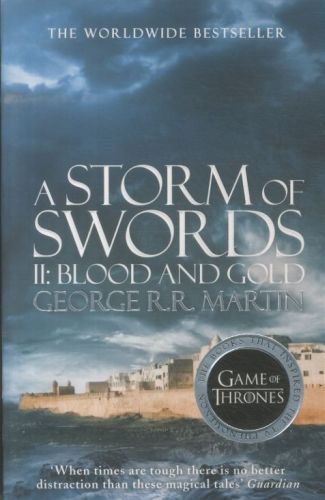 A Storm of Swords : Blood and Gold -  Martin, George R. R. - HARPER VOYAGER