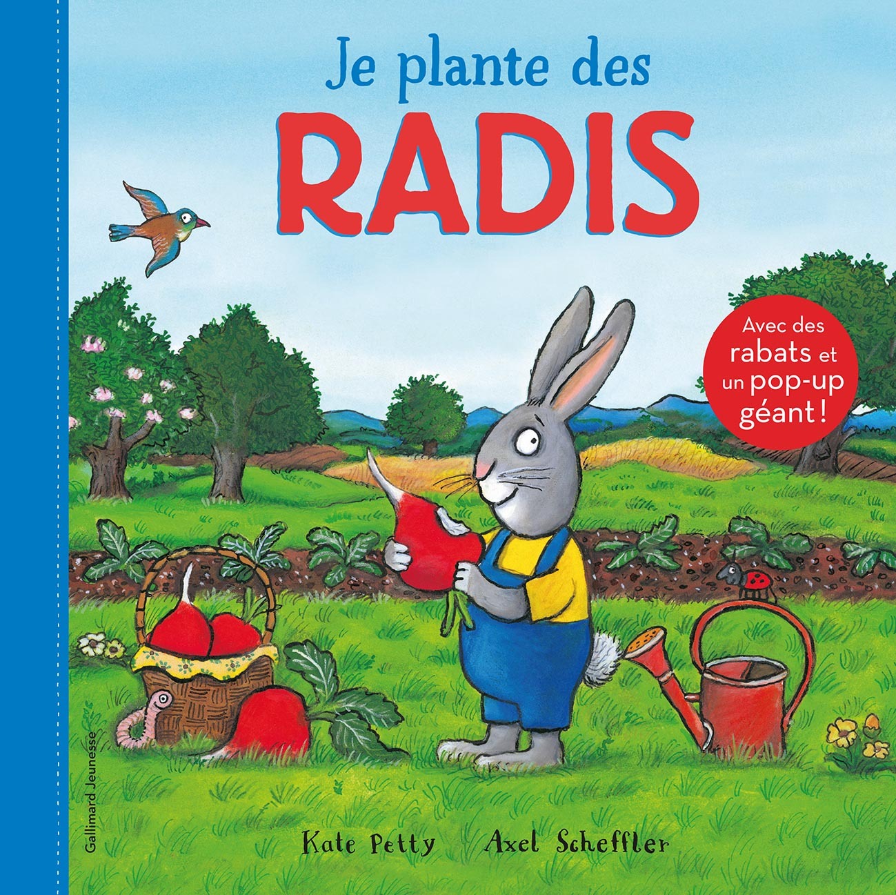 Je plante des radis -  KATE PETTY, Kate Petty, Axel Scheffler,  Gallimard Jeunesse - GALLIMARD JEUNE