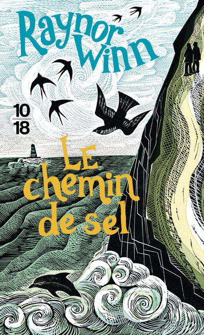 Le chemin de sel - Raynor Winn, Marc Amfreville - 10 X 18