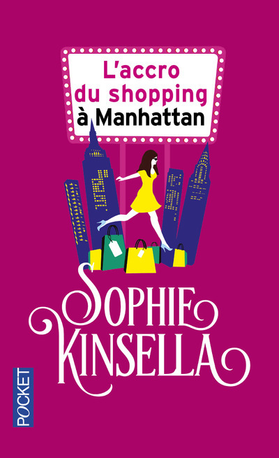 L'accro du shopping à Manhattan - Sophie Kinsella, Christine Barbaste - POCKET