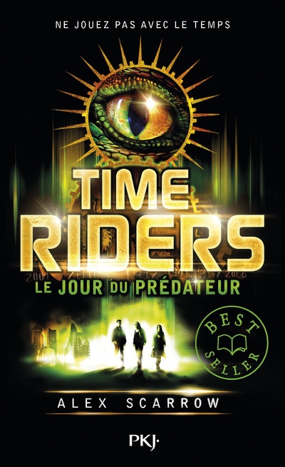 Time Riders - tome 2 Le jour du prédateur - Alex Scarrow, Anne Lauricella - POCKET JEUNESSE