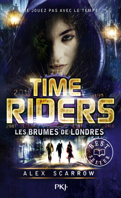 Time Riders - tome 6 Les brumes de Londres - Alex Scarrow, Julien Chèvre - POCKET JEUNESSE