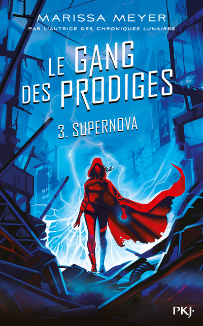 Le gang des prodiges - tome 3 Supernova - Marissa Meyer, Guillaume Fournier - POCKET JEUNESSE